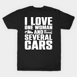 I Love One Woman And Several Cars (On Back) T-Shirt